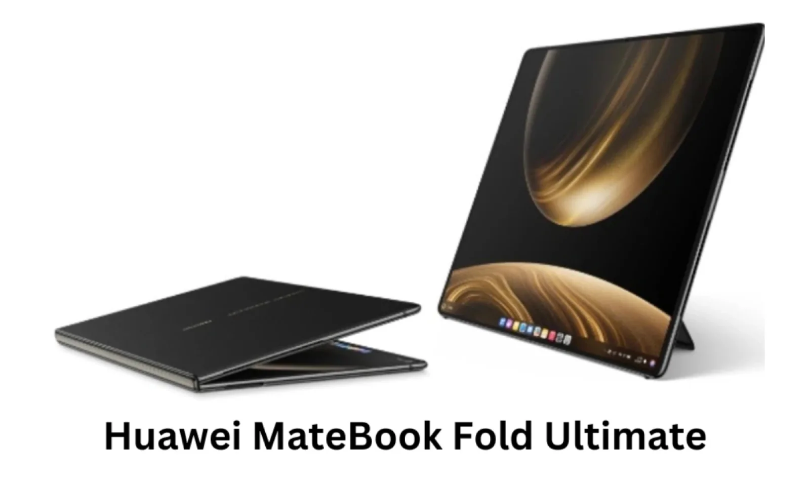मिलेगा फोल्डेबल लैपटॉप Huawei MateBook Fold Ultimate , जल्द होगा लॉन्च
