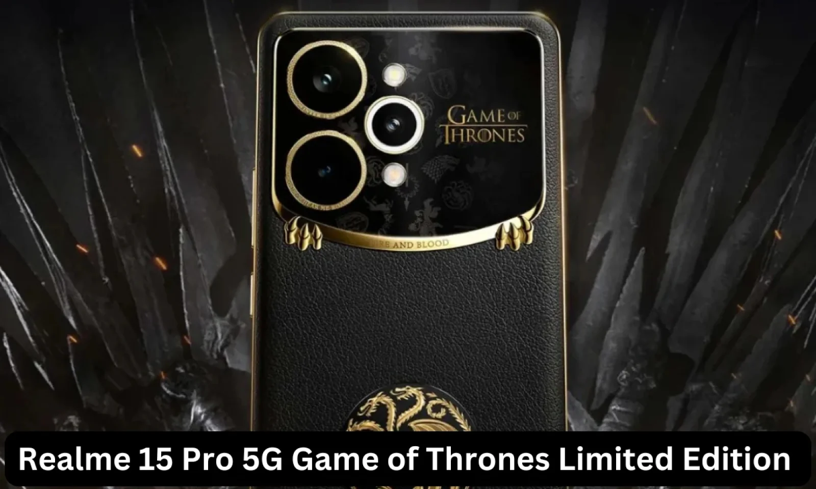 Realme 15 Pro 5G Game of Thrones Limited Edition भारत में हुआ लॉन्च जानें कीमत