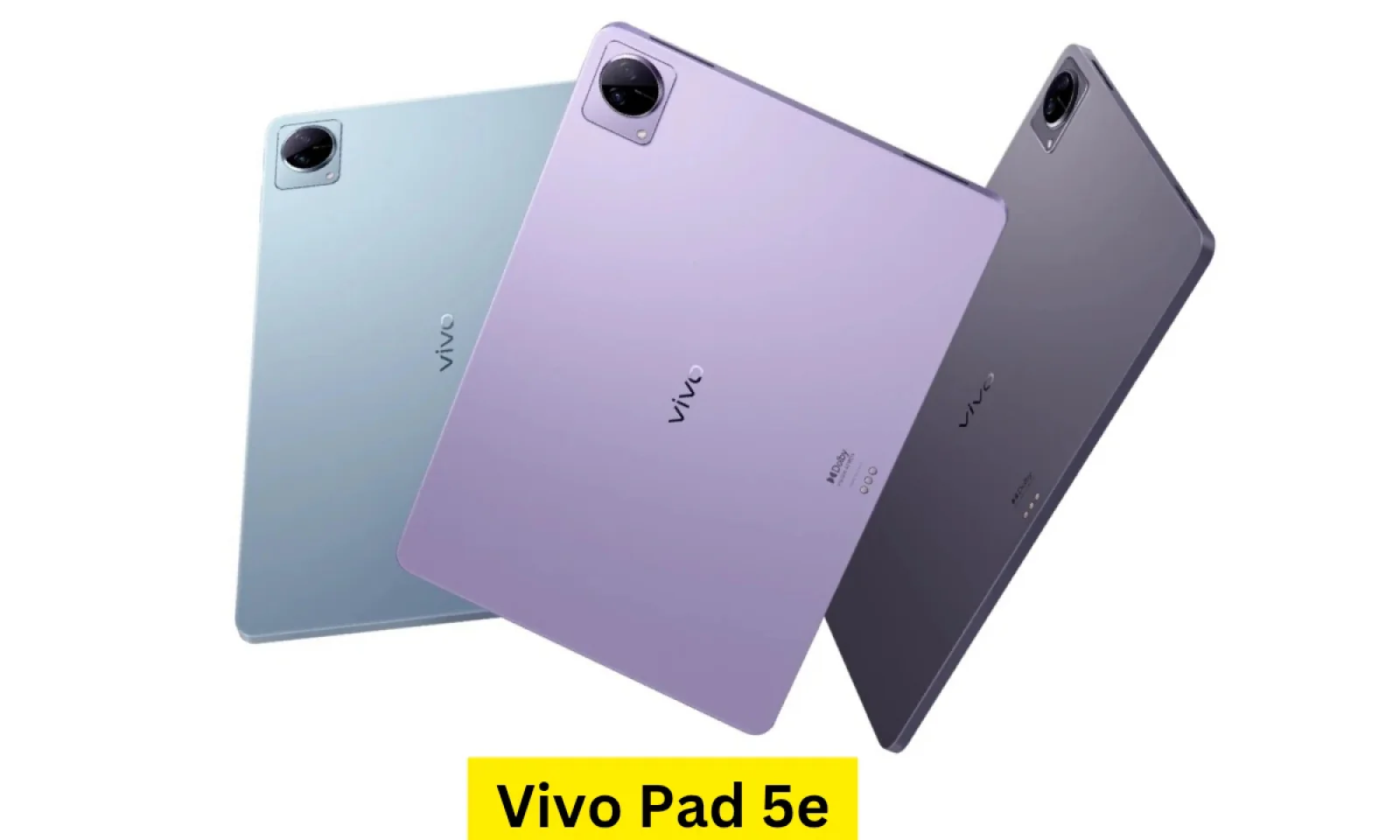 Vivo Pad 5e हुआ लॉन्च स्टाइलिश डिजाइन के साथ मिलेगी बढ़िया परफॉर्मेंस जानें कीमत