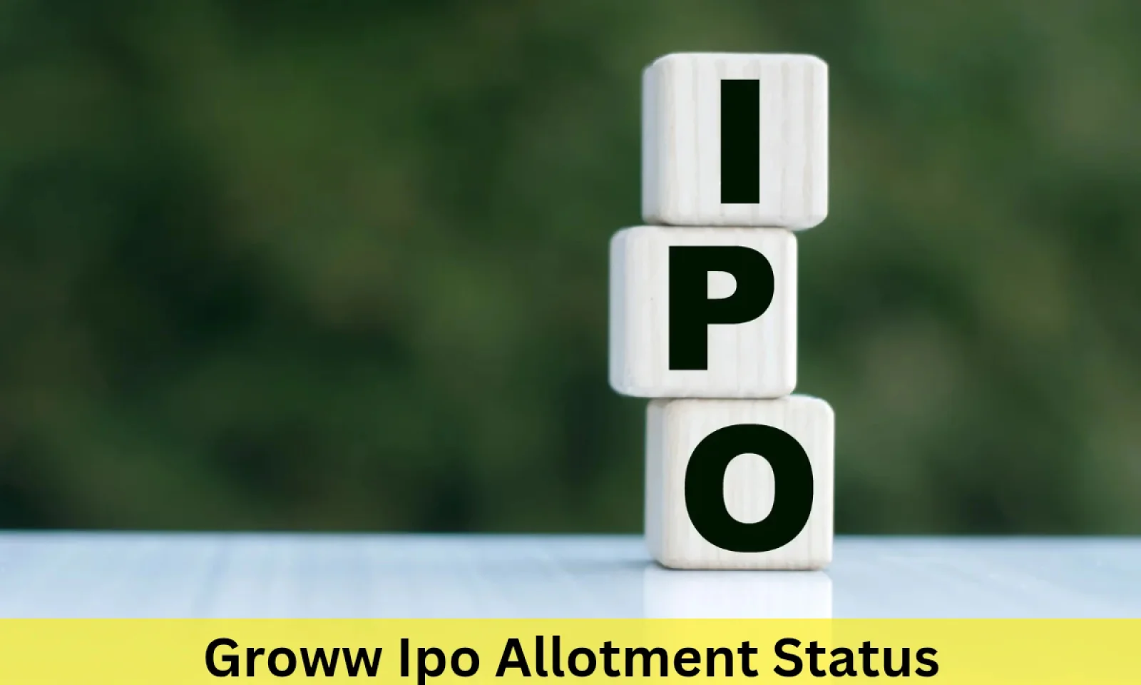Groww Ipo Allotment Status देखें आसानी से जानें स्टेप बाय स्टेप पूरा प्रोसेस और डेट्स