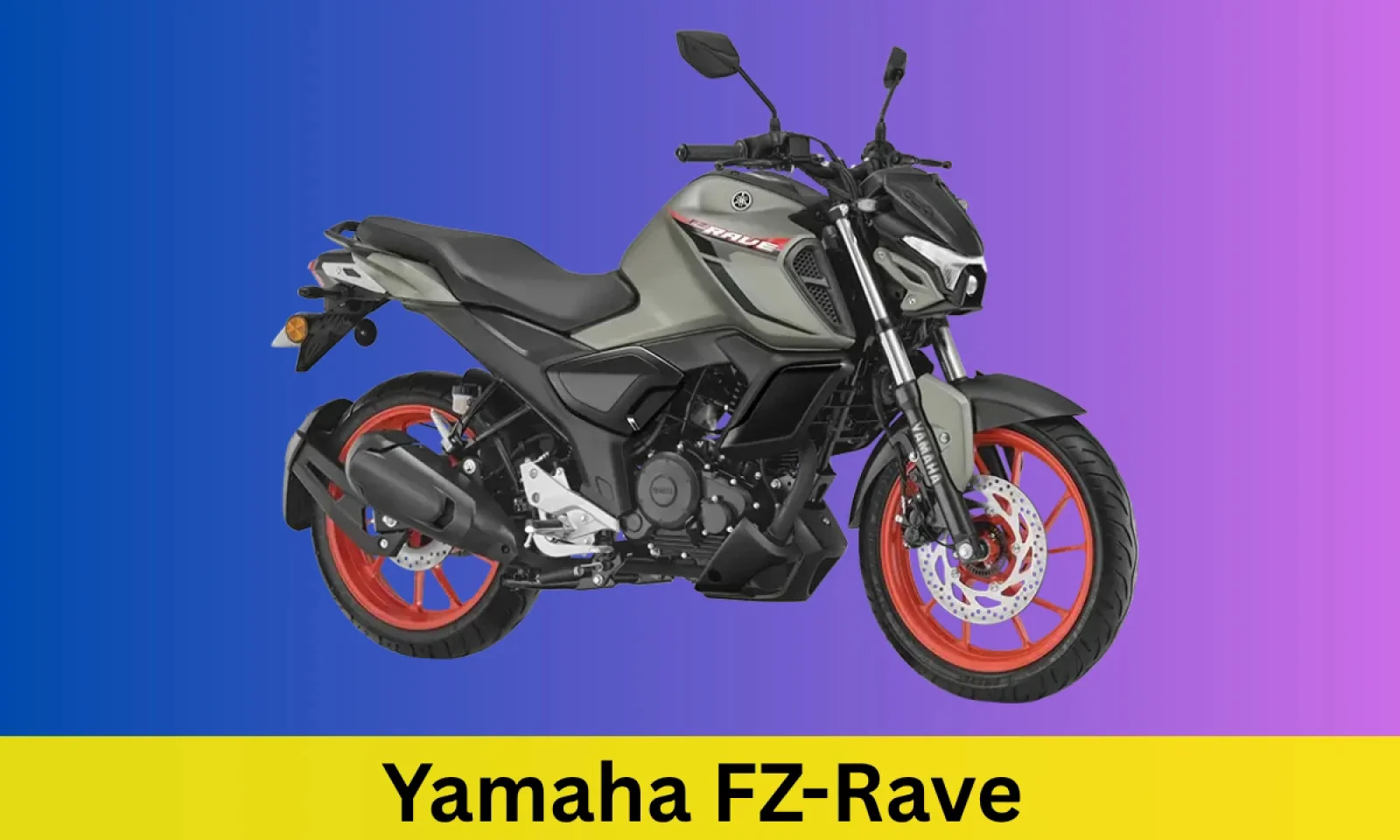 Yamaha FZ-Rave स्पोर्टी लुक के साथ आई मार्केट में मिलेगा शानदार स्टाइल और टेक्नोलॉजी का मेल