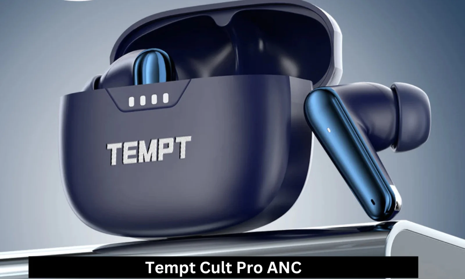 Tempt Cult Pro ANC हुआ लॉन्च स्टाइलिश डिजाइन के साथ मिलेगी प्रीमियम साउंड क्वालिटी