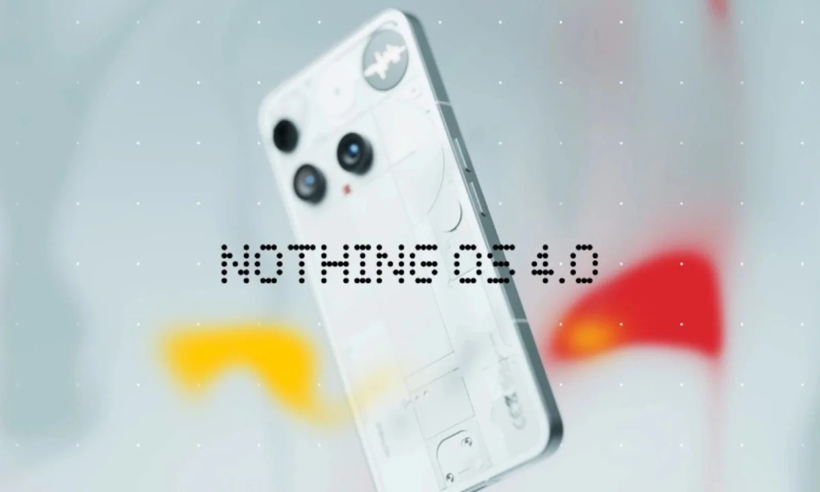 Nothing OS 4.0 स्टेबल वर्जन आया सामने रोलआउट हुआ शुरू मिलेगा पहले से बेहतर एक्सपीरियंस