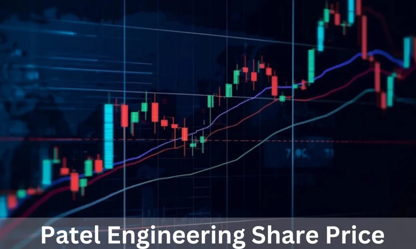 पटेल इंजीनियरिंग शेयर प्राइस में दिखी ग्रोथ जानें वर्तमान शेयर प्राइस और फाइनेंशियल परफॉर्मेंस
